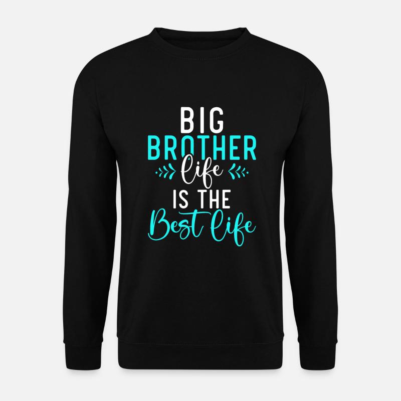 Big Brother Gift - Unisex Pullover - Schwarz