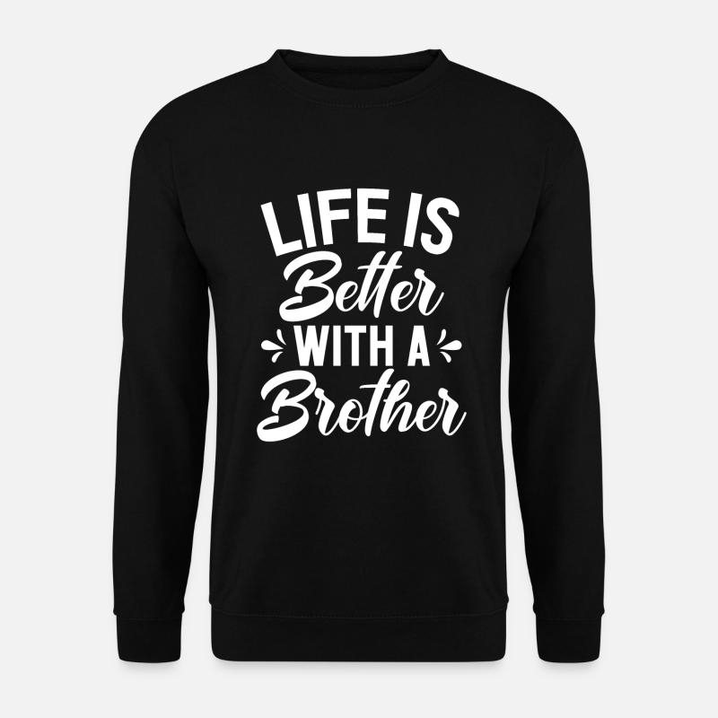 Brother Gifts - Unisex Pullover - Schwarz
