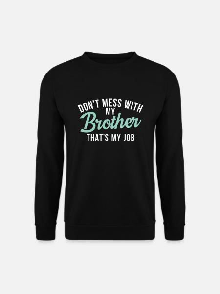 Cadeaux Petit Frère - Sweat-shirt Unisexe - noir