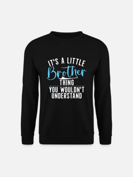 Little Brother Gifts - Unisex Sweatshirt - black