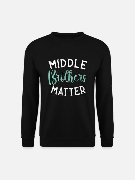 Middle Brother Gifts - Unisex Sweatshirt - black