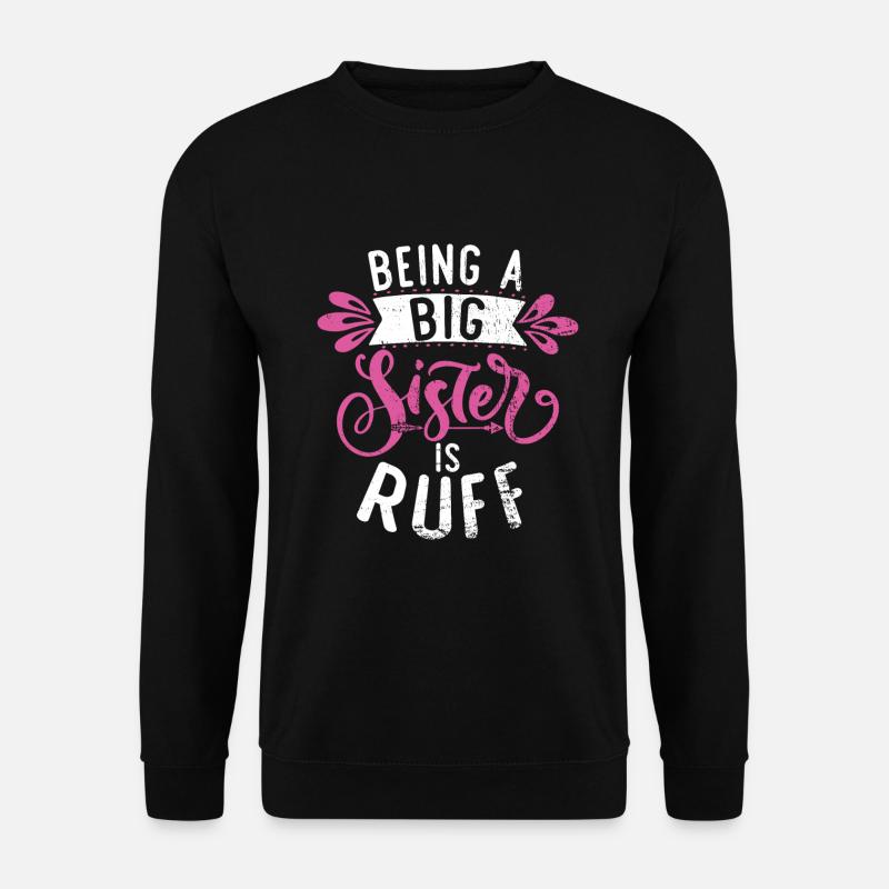Big Sister Gift - Unisex Pullover - Schwarz