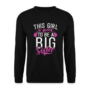 Big Sister Gift - Unisex Pullover - Schwarz - Vorne - Alina (178cm) & Michal (187cm)