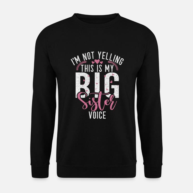 Big Sister Gift - Unisex Pullover - Schwarz