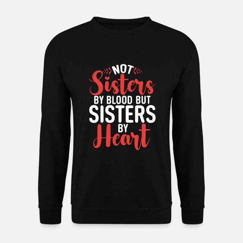 Sister Gifts - Unisex Pullover - Schwarz