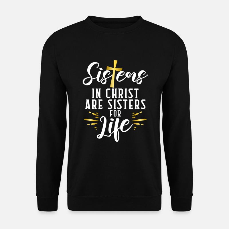 Sister Gifts - Unisex Pullover - Schwarz