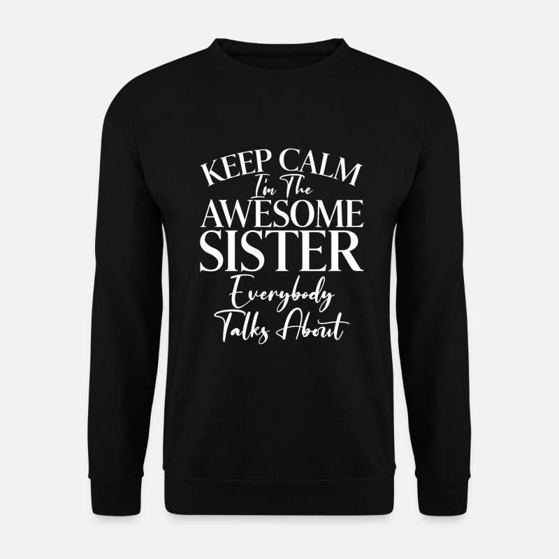 Sister Gifts - Unisex Sweatshirt - black