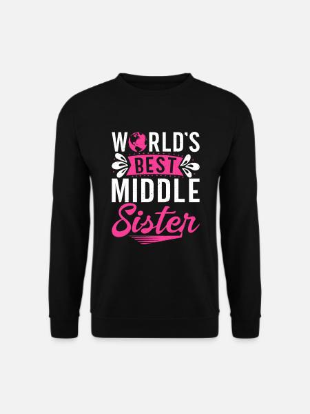 Middle Sister Gifts - Unisex Sweatshirt - black