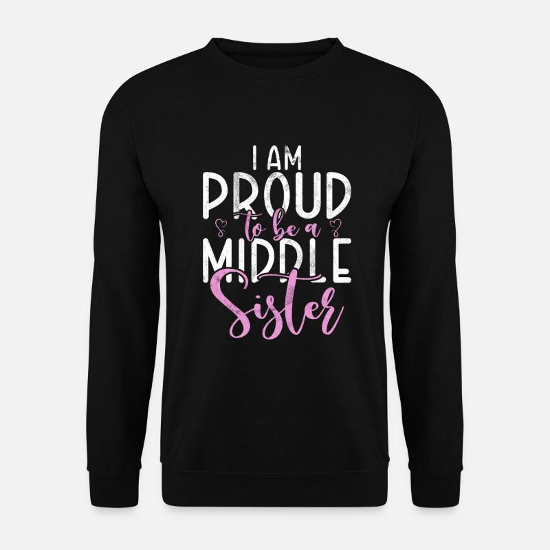 Middle Sister Gifts - Unisex Sweatshirt - black