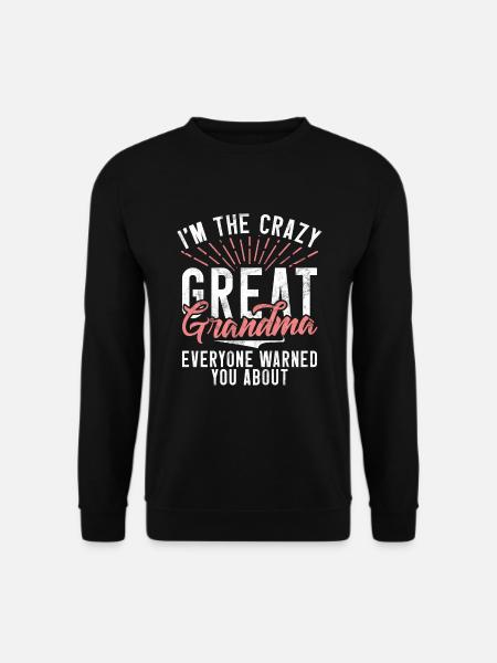 Great Grandma Gifts - Unisex Sweatshirt - black