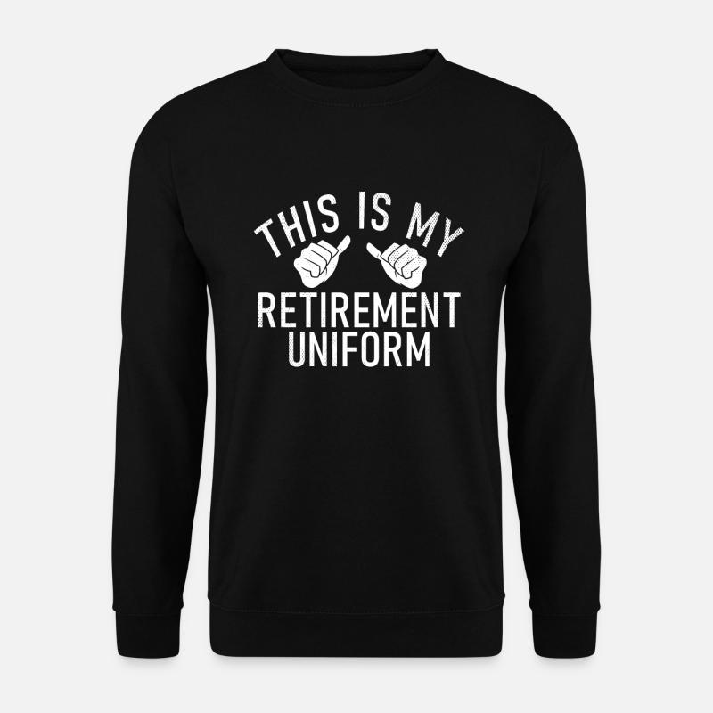 Cadeaux de retraite - Sweat-shirt Unisexe - noir