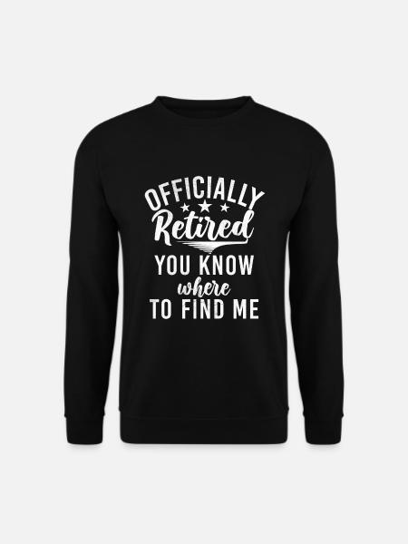 Retirement Gifts - Unisex Sweatshirt - black