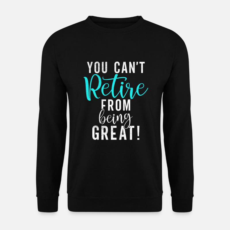 Retirement Gifts - Unisex Sweatshirt - black