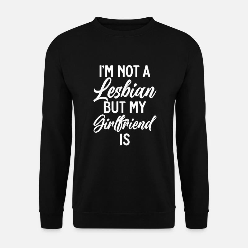 Lesbian Gifts - Unisex Sweatshirt - black