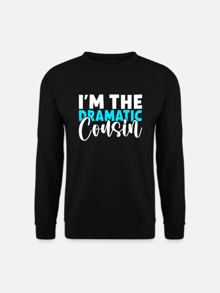 Cousin Gifts - Unisex Sweatshirt - black