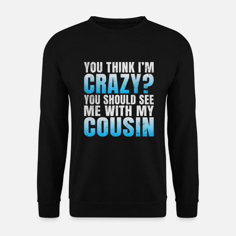 Cadeaux Cousin - Sweat-shirt Unisexe - noir