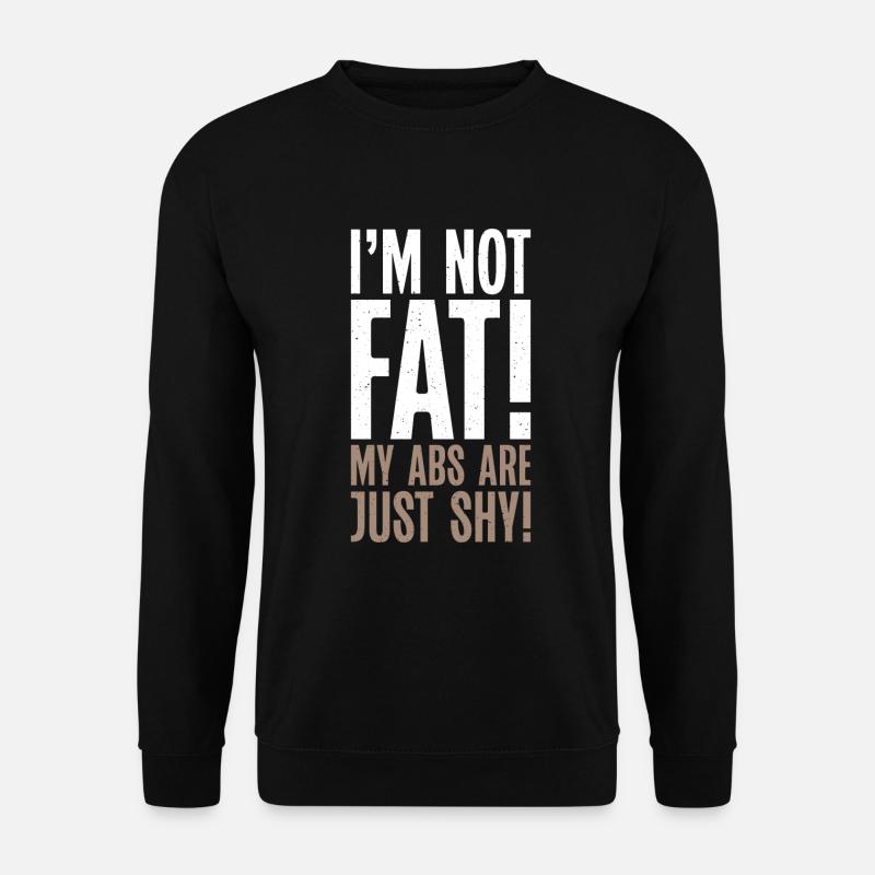 Funny Fat Gifts - Unisex Sweatshirt - black