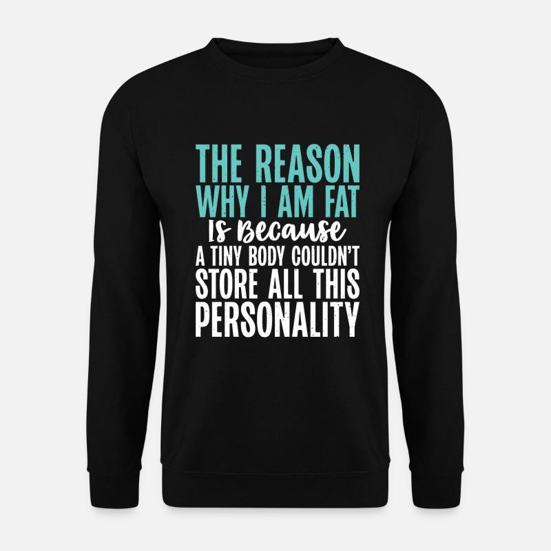 Funny Fat Gifts - Unisex Pullover - Schwarz