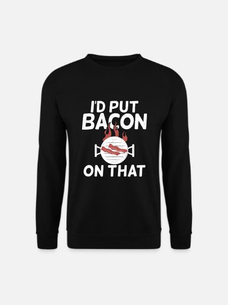 Funny Bacon Gifts - Unisex Sweatshirt - black