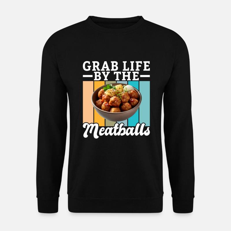 Meatball Lovers Gifts - Unisex Sweatshirt - black