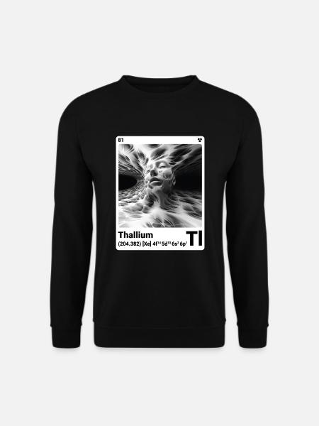 AI am Thallium (wt) fashion periodictable style - Unisex Sweatshirt - black