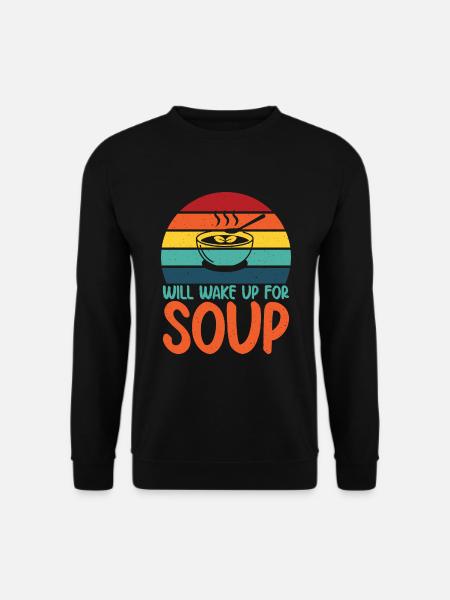 Soup Lovers Gifts - Unisex Sweatshirt - black