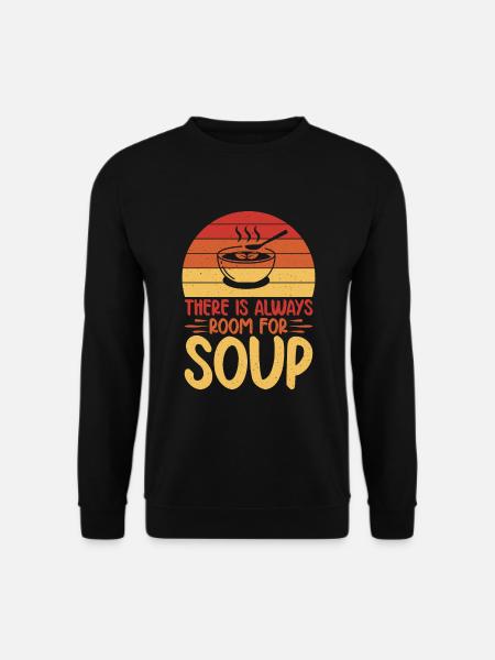 Soup Lovers Gifts - Unisex Sweatshirt - black