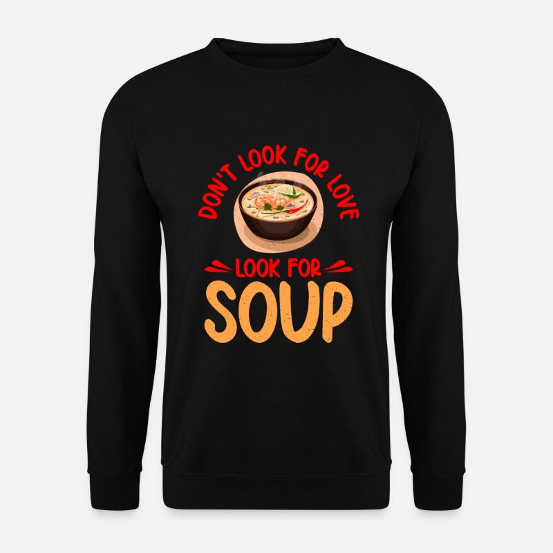 Soup Lovers Gifts - Unisex Pullover - Schwarz