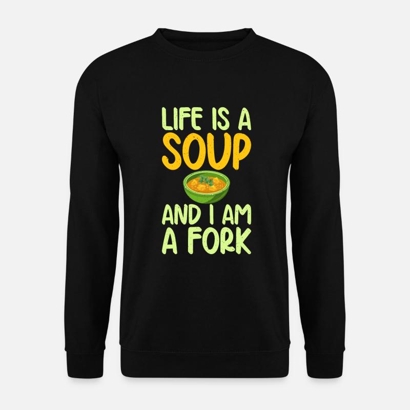 Soup Lovers Gifts - Unisex Sweatshirt - black
