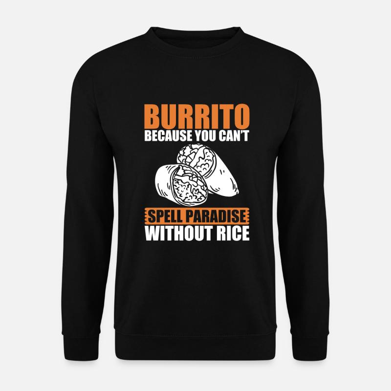 Burrito Gift - Unisex Sweatshirt - black