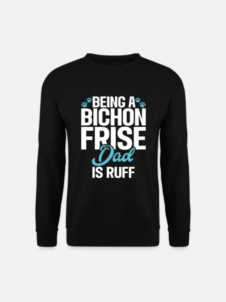 Bichon Frise Gifts - Unisex Sweatshirt - black