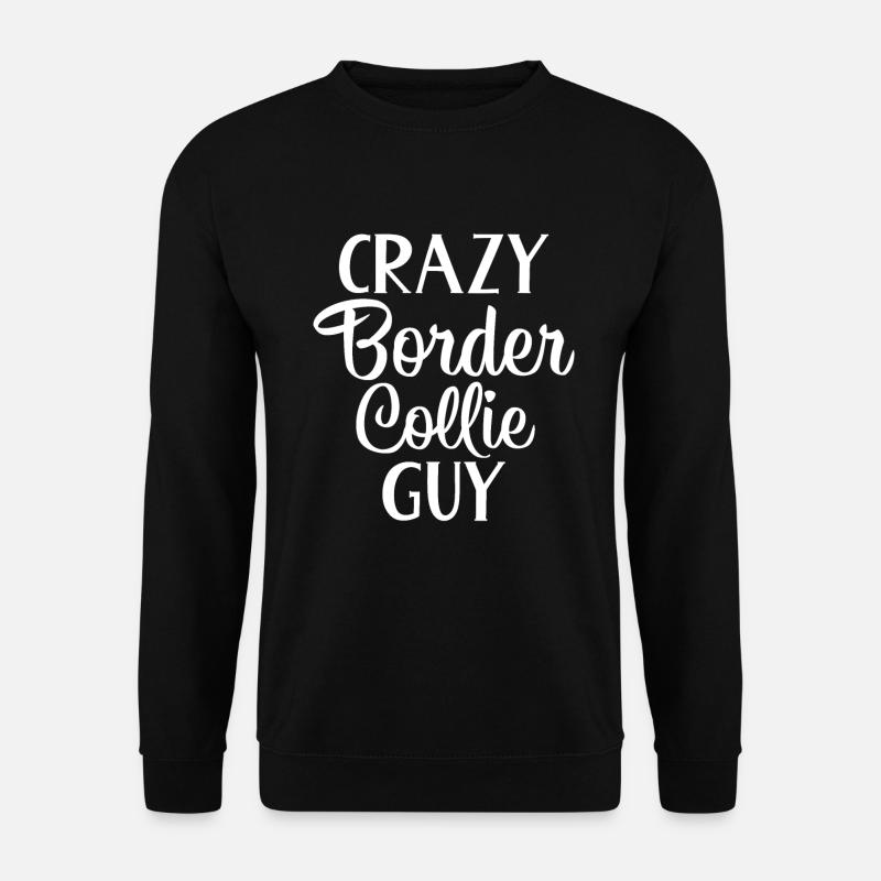 Border Collie Gifts - Unisex Sweatshirt - black