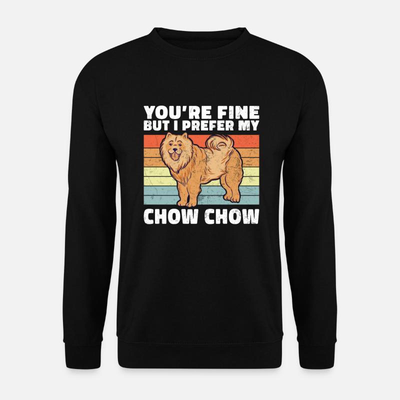 Chow Chow Gifts - Unisex Sweatshirt - black