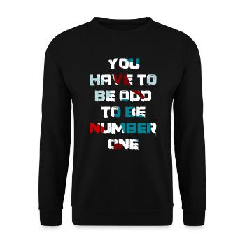 You have to be odd to be number one - Unisex Sweatshirt - black - Front - Alina (178cm) & Michal (187cm)