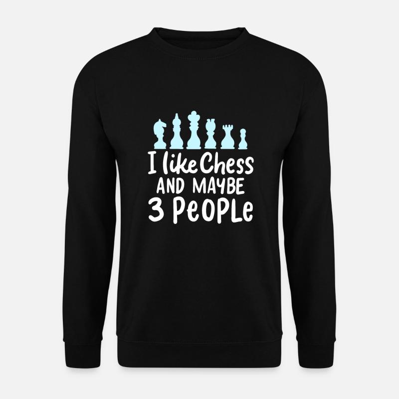 CHESS : I Like Chess - Unisex Pullover - Schwarz