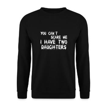Father's Day Can't Scare Me I Have Two Daughters - Unisex Sweatshirt - black - Front - Alina (178cm) & Michal (187cm)