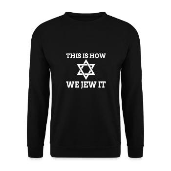 ISRAELITE / JEW: We Jew It - Unisex Sweatshirt - black - Front - Alina (178cm) & Michal (187cm)