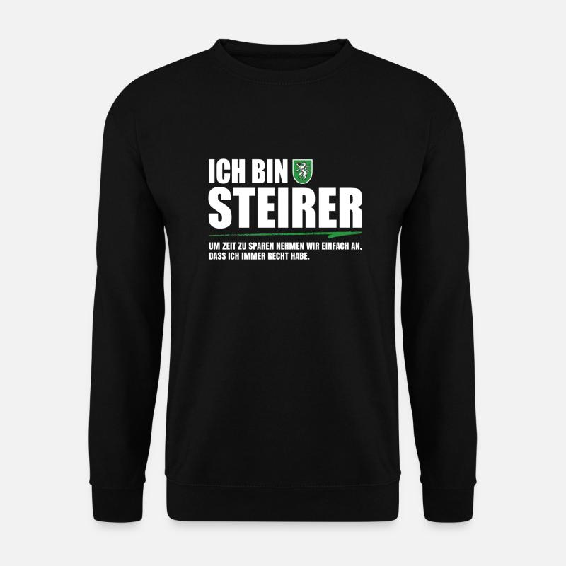 ICH BIN STEIRER LUSTIGES STEIERMARK GESCHENK - Unisex Pullover - Schwarz