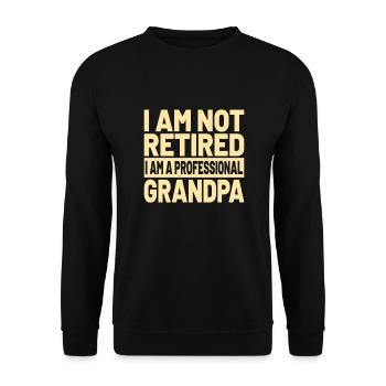 Retirement Retiree Grandpa : Grand-père professionnel - Sweat-shirt Unisexe - noir - Devant - Alina (178cm) & Michal (187cm)