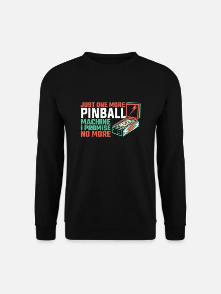 Pinball Machine Pinball Player Funny Pinball - Unisex Pullover - Schwarz