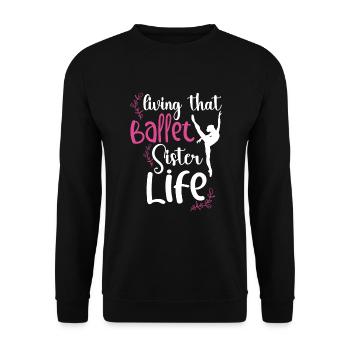 Ballet Ballerina Dance Dancer Dancing Ballet Gift - Unisex Pullover - Schwarz - Vorne - Alina (178cm) & Michal (187cm)