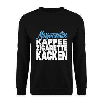 Kaffee Zigarette Kacken - Lustiger Spruch - Unisex Pullover - Schwarz - Vorne - Alina (178cm) & Michal (187cm)