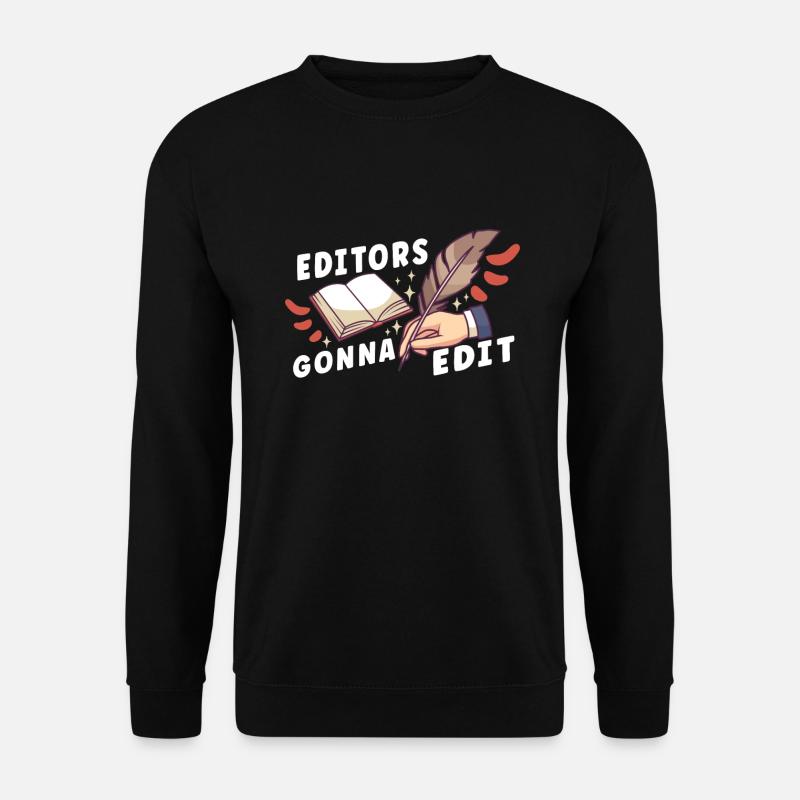 Auteur Écriture Écrivain Littérature - Sweat-shirt Unisexe - noir