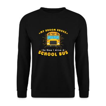 SCHOOL BUS DRIVER My Broom Broke - Unisex Pullover - Schwarz - Vorne - Alina (178cm) & Michal (187cm)