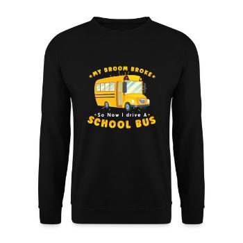 SCHOOL BUS DRIVER My Broom Broke - Unisex Pullover - Schwarz - Vorne - Alina (178cm) & Michal (187cm)
