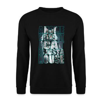 Cats are the soul in the house - Unisex Sweatshirt - black - Front - Alina (178cm) & Michal (187cm)