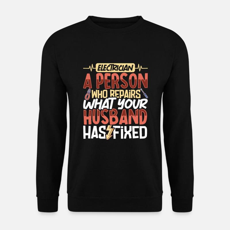 Electrician Electrical Engineer Lineman Electrical - Unisex Pullover - Schwarz