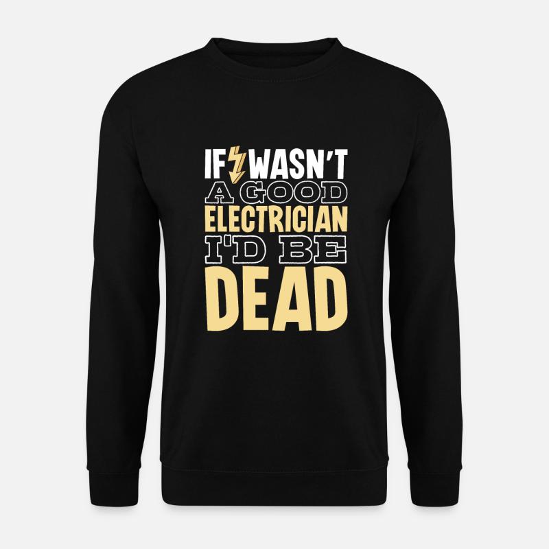 Electrician Electrical Engineer Lineman Electrical - Unisex Pullover - Schwarz