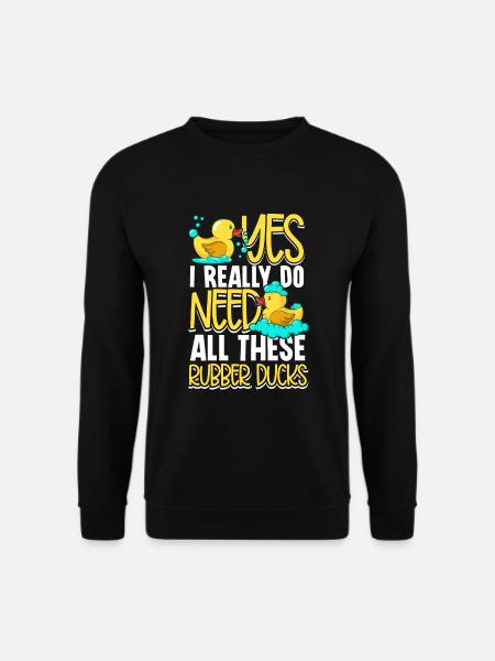 Rubber Duck Ducks Bird Hunt Duck lover Gift Idea - Unisex Pullover - Schwarz