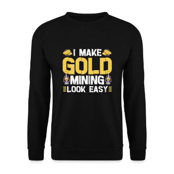 Gold Digger Gold Mining Gold Panning Gold Mine - Unisex Sweatshirt - black - Front - Alina (178cm) & Michal (187cm)